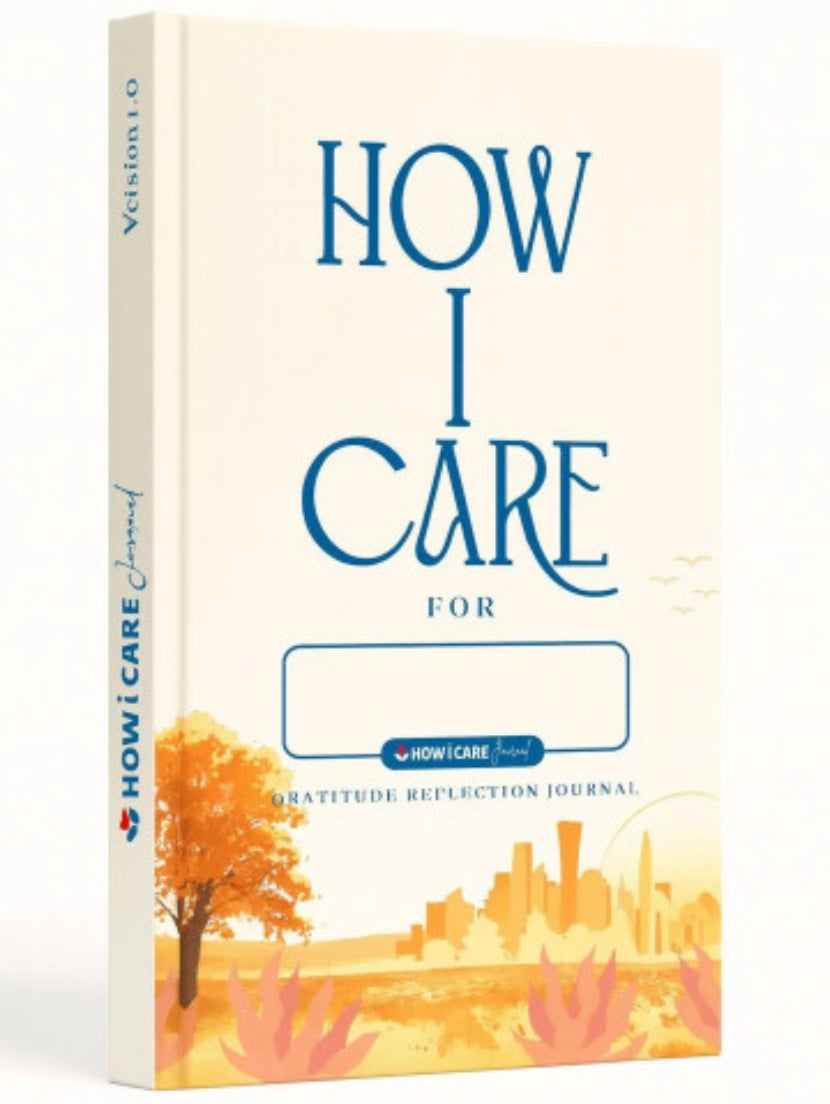 How I Care Daily Journal