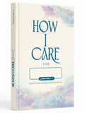 How I Care Daily Journal