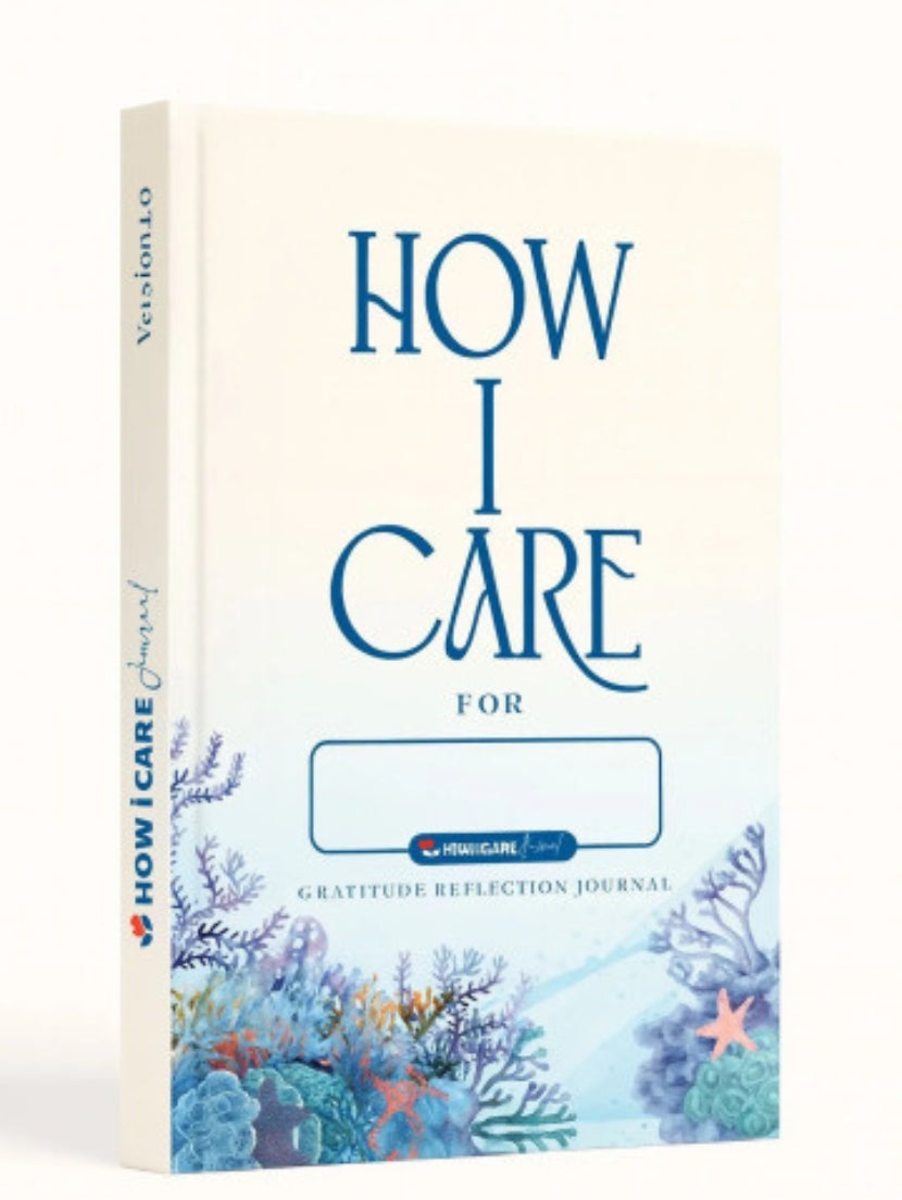 How I Care Daily Journal